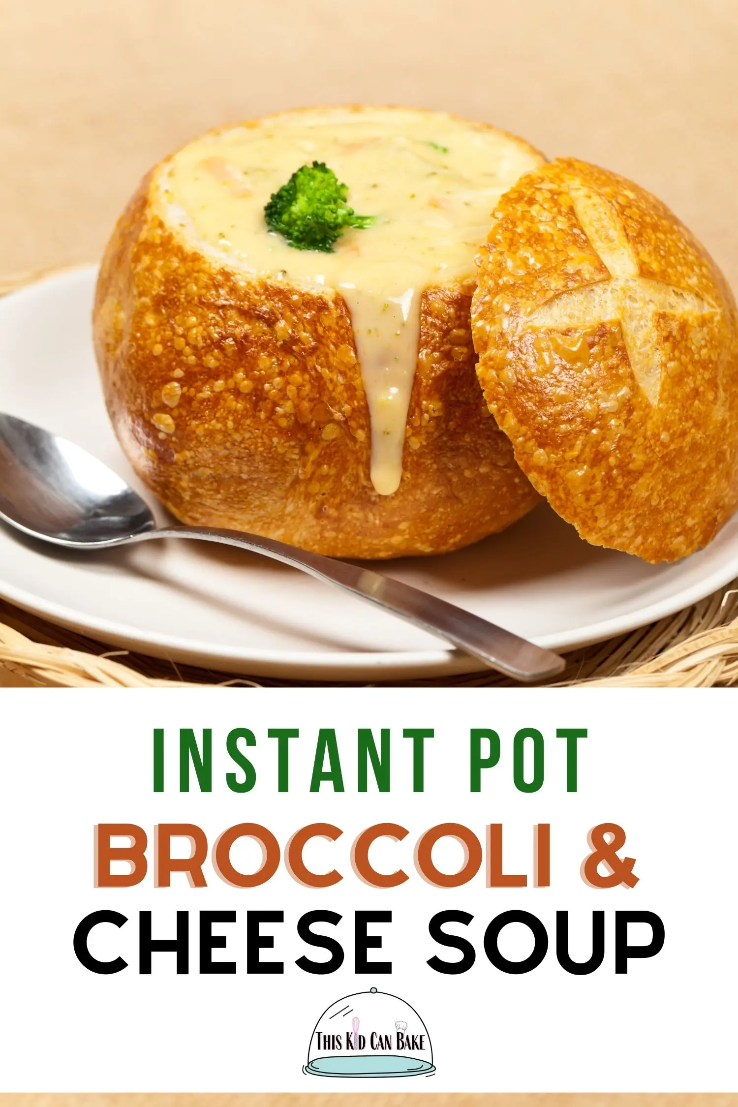A picture of broccoli and cheese soup in a bread bowl with a white element box that has text that reads "how to make instant pot broccoli and cheese soup".